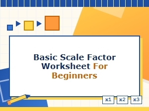 Understanding Scale Factor Basics for Beginners