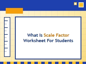 Introducing Scale Factor Worksheets for Students