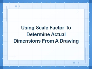 From Blueprints to Buildings: Applying Scale Factors